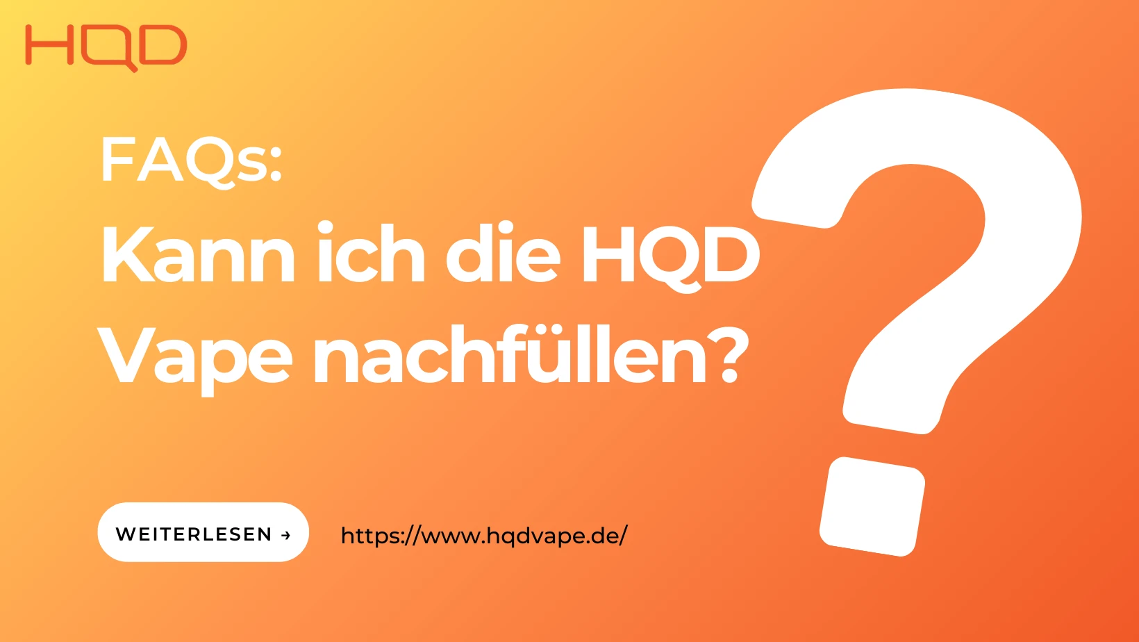 Kann ich die HQD Vape nachfüllen？