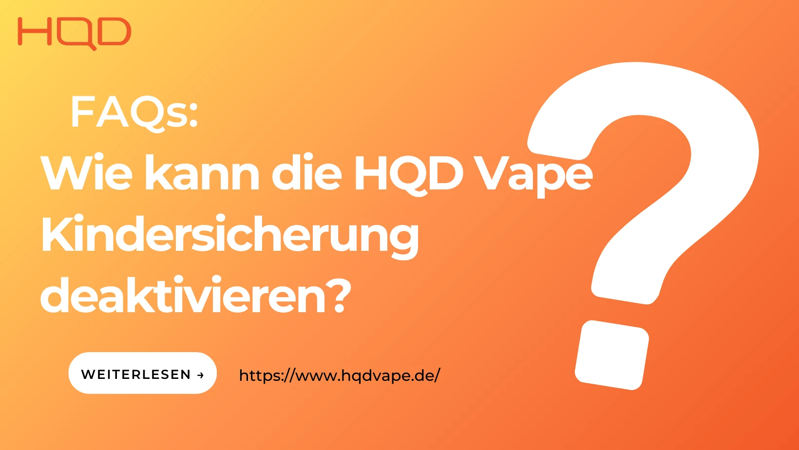 Wie kann die HQD Vape Kindersicherung deaktivieren？