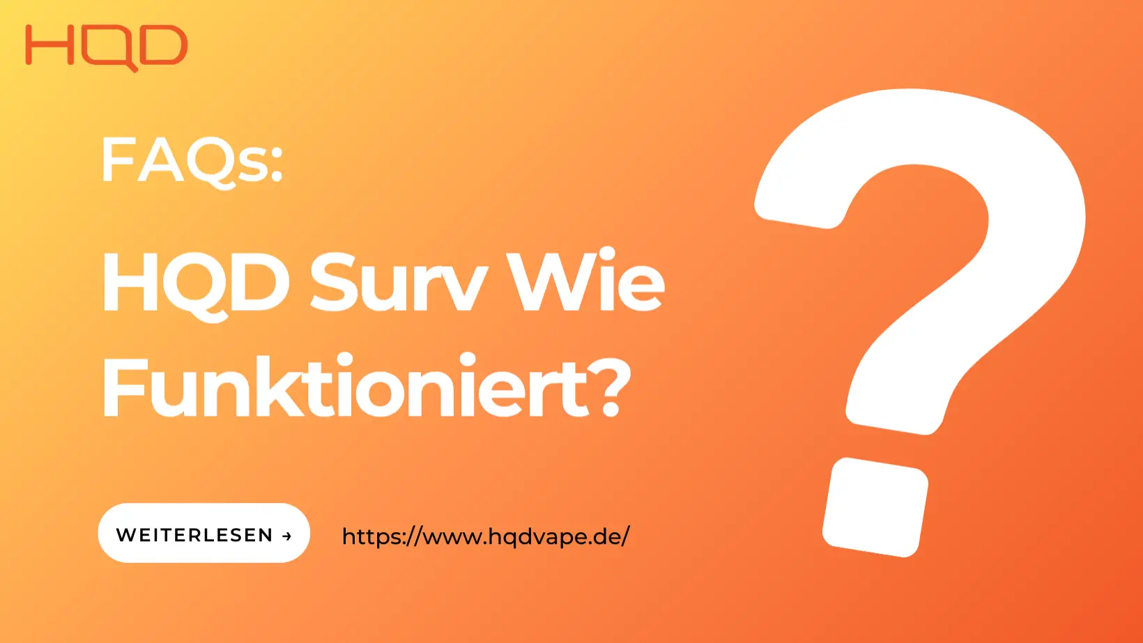 HQD Surv Wie Funktioniert